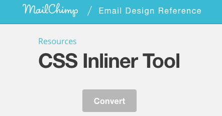 MailChimp CSS Inliner Tool